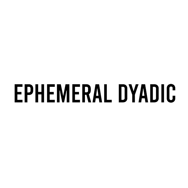 Ephemeral Dyadic